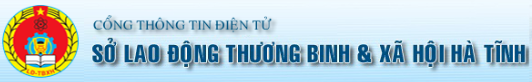 SỞ LAO ĐỘNG THƯƠNG XÃ HỘI HÀ TĨNH